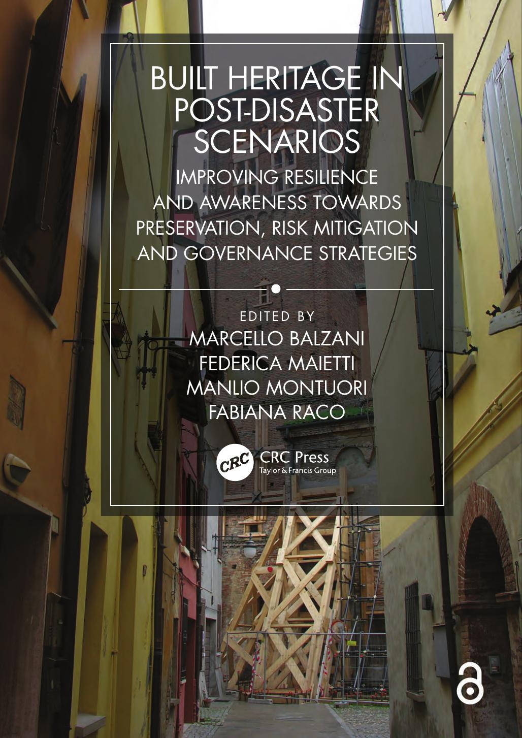 Built Heritage In Postdisaster Scenarios Improving Resilience And Awareness Towards Preservation Risk Mitigation And Governance Strategies 1st Edition Marcello Balzani