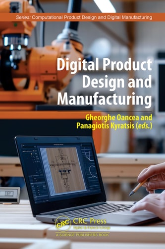 Digital Product Design And Manufacturing 1st Edition Gheorghe Oancea