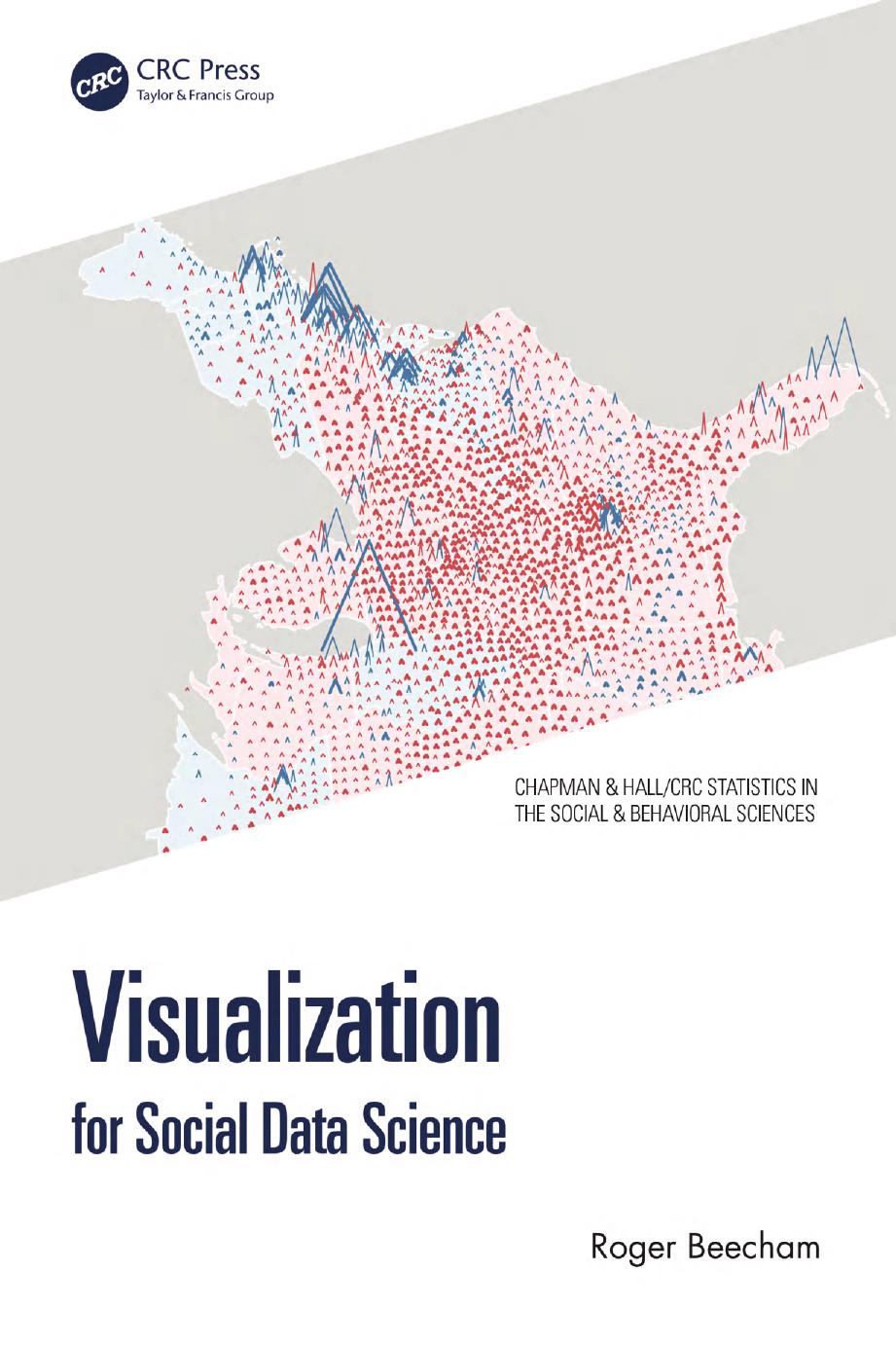Visualization For Social Data Science 1st Edition Roger Beecham