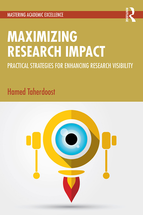 Maximizing Research Impact Practical Strategies For Enhancing Research Visibility Hamed Taherdoost