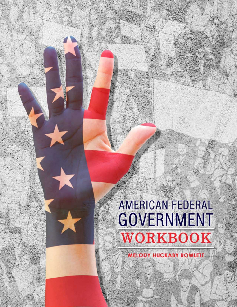 American Federal Government Workbook 1st Melody Rowlett