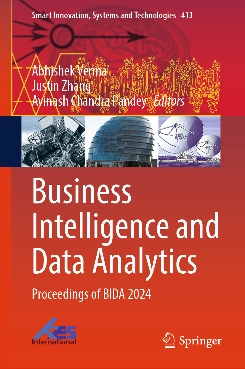 Business Intelligence And Data Analytics Proceedings Of Bida 2024 Abhishek Verma