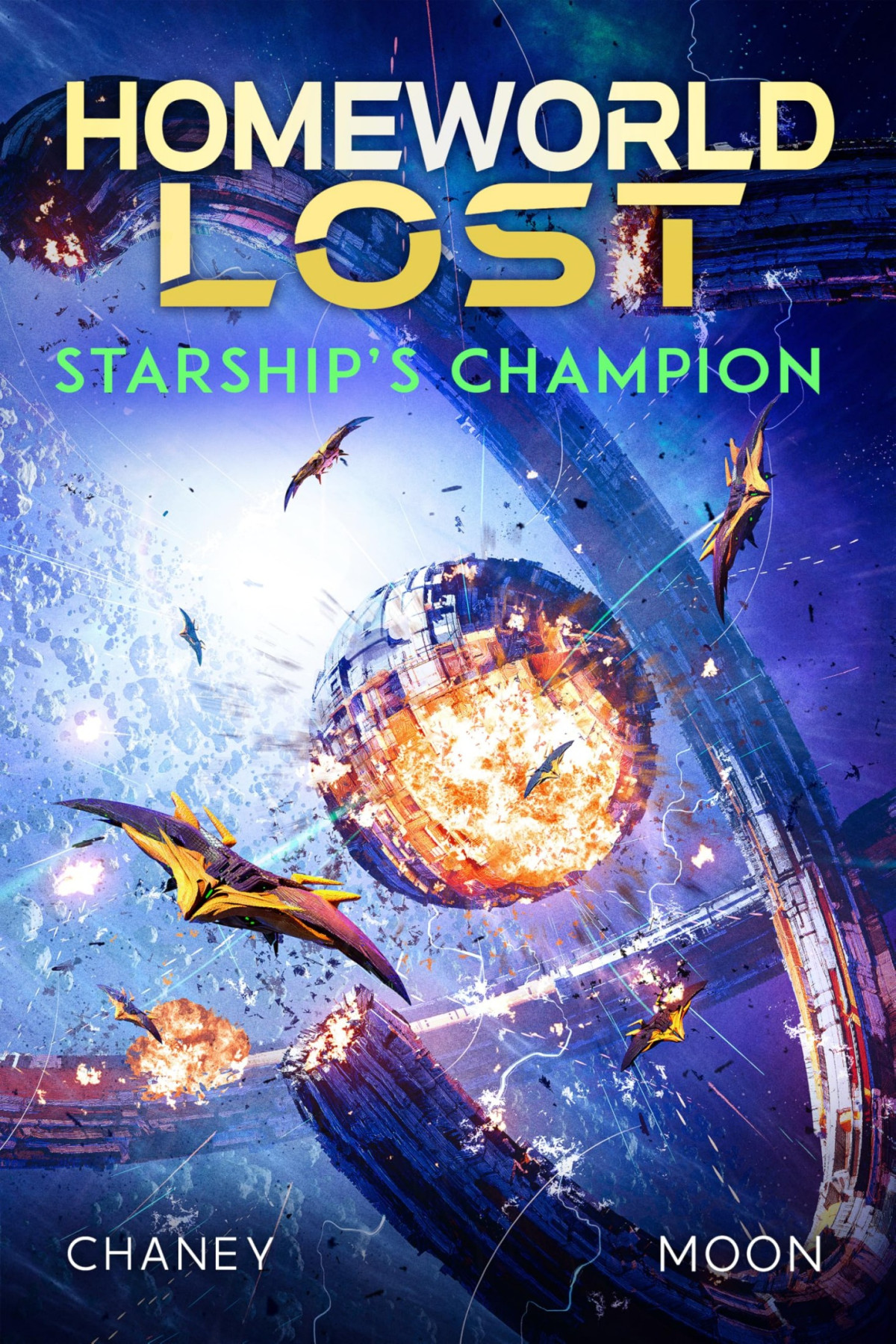 Starships Champion Homeworld Lost Book 15 Jn Chaney Scott Moon