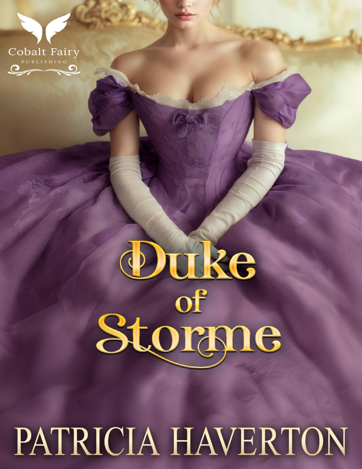 Duke Of Storme A Historical Regency Romance Novel Braving The Elements Book 4 1st Edition Patricia Haverton