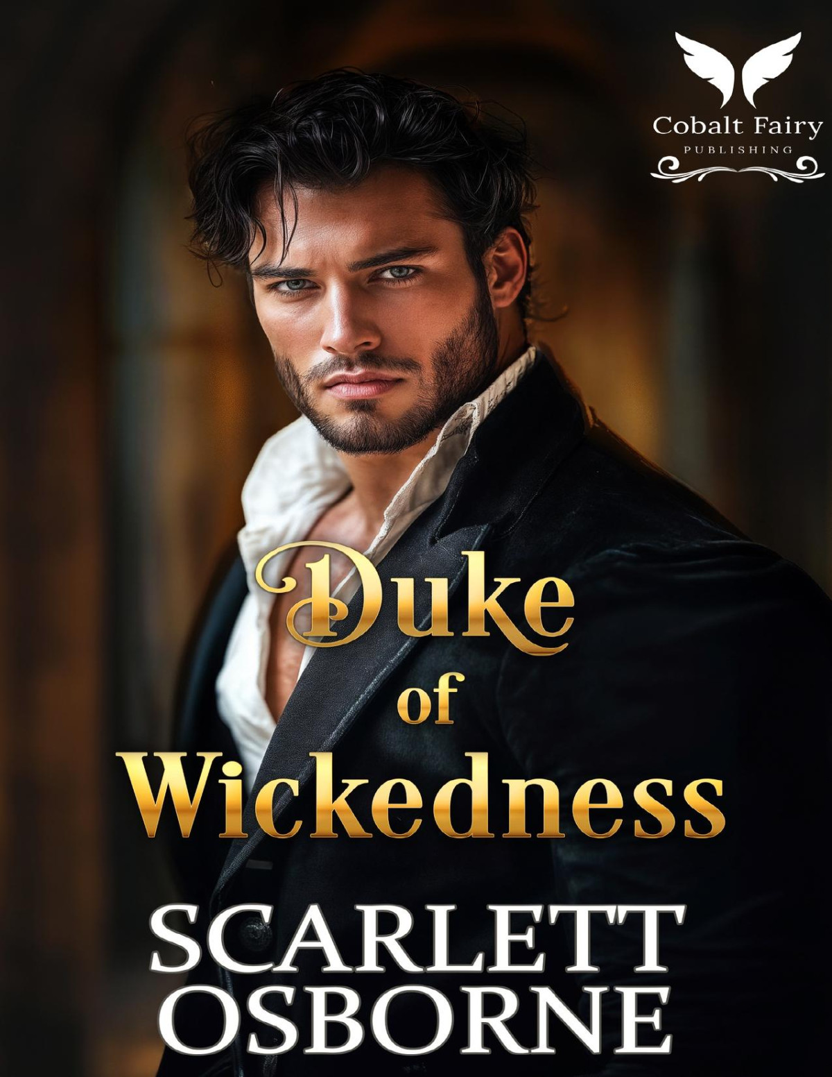 Duke Of Wickedness A Steamy Historical Regency Romance Novel Regency Gods Book 4 Scarlett Osborne