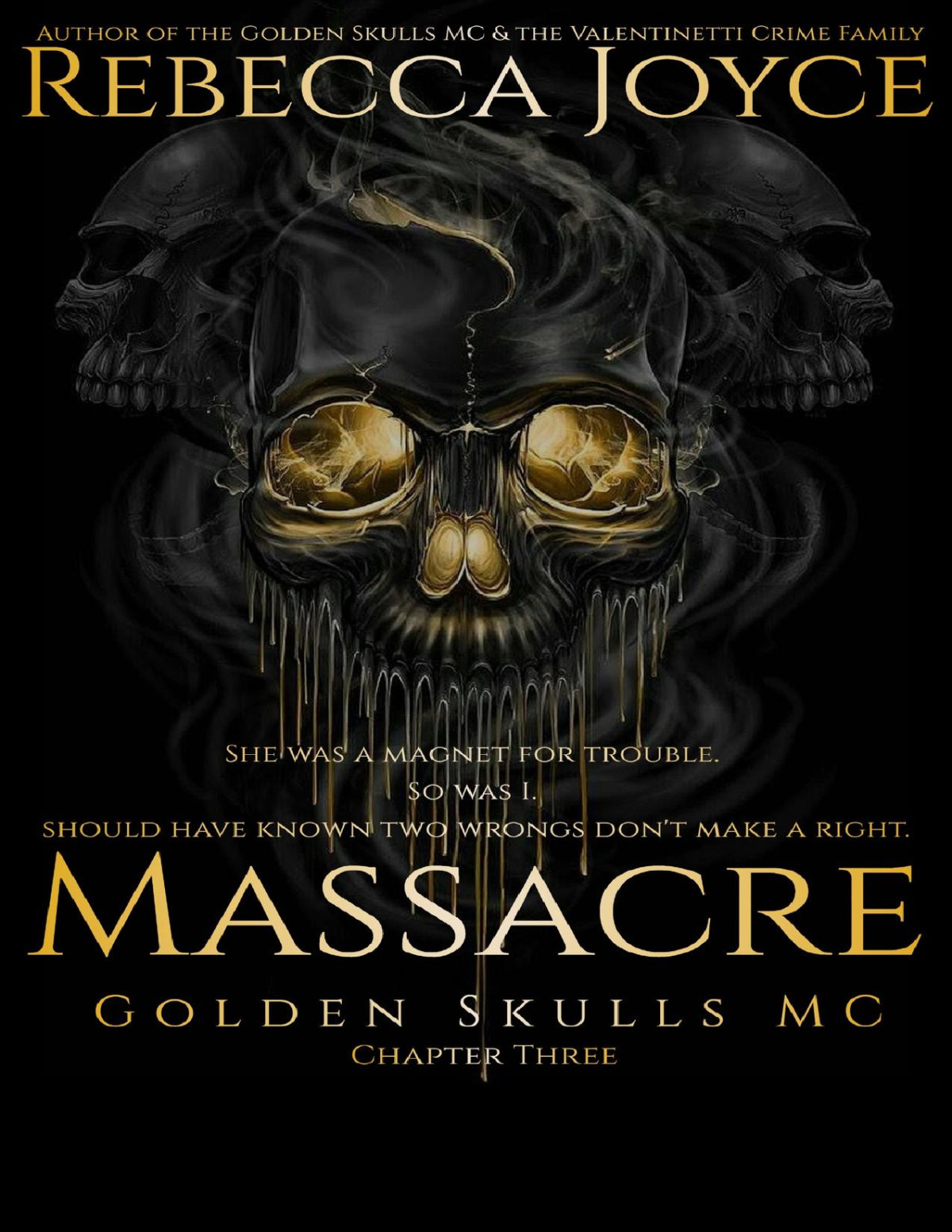 Massacre Golden Skulls Mc Golden Skulls Mc Book 16 Rebecca Joyce