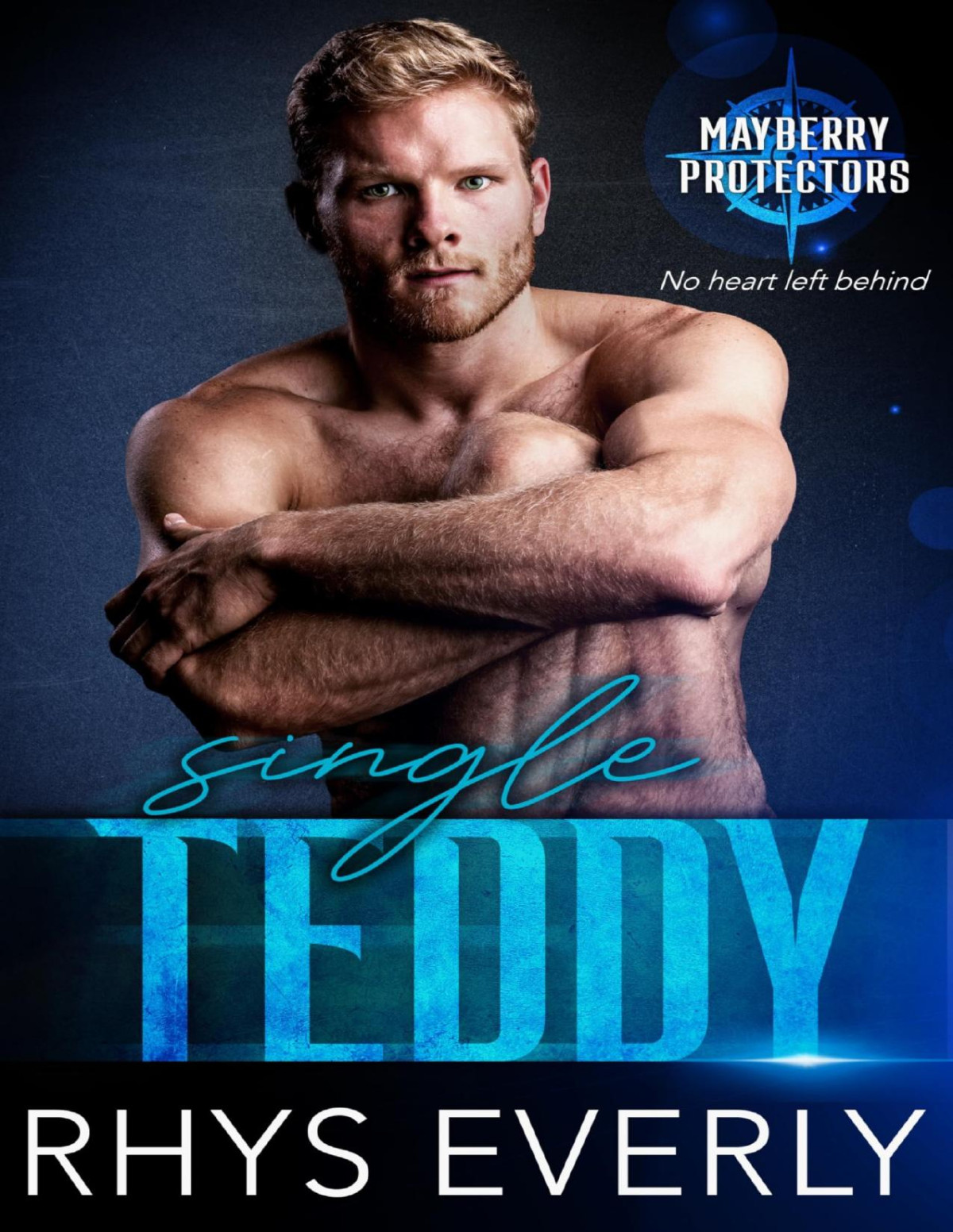 Single Teddy Mayberry Protectors Book 6 Mm 1st Edition Rhys Everly