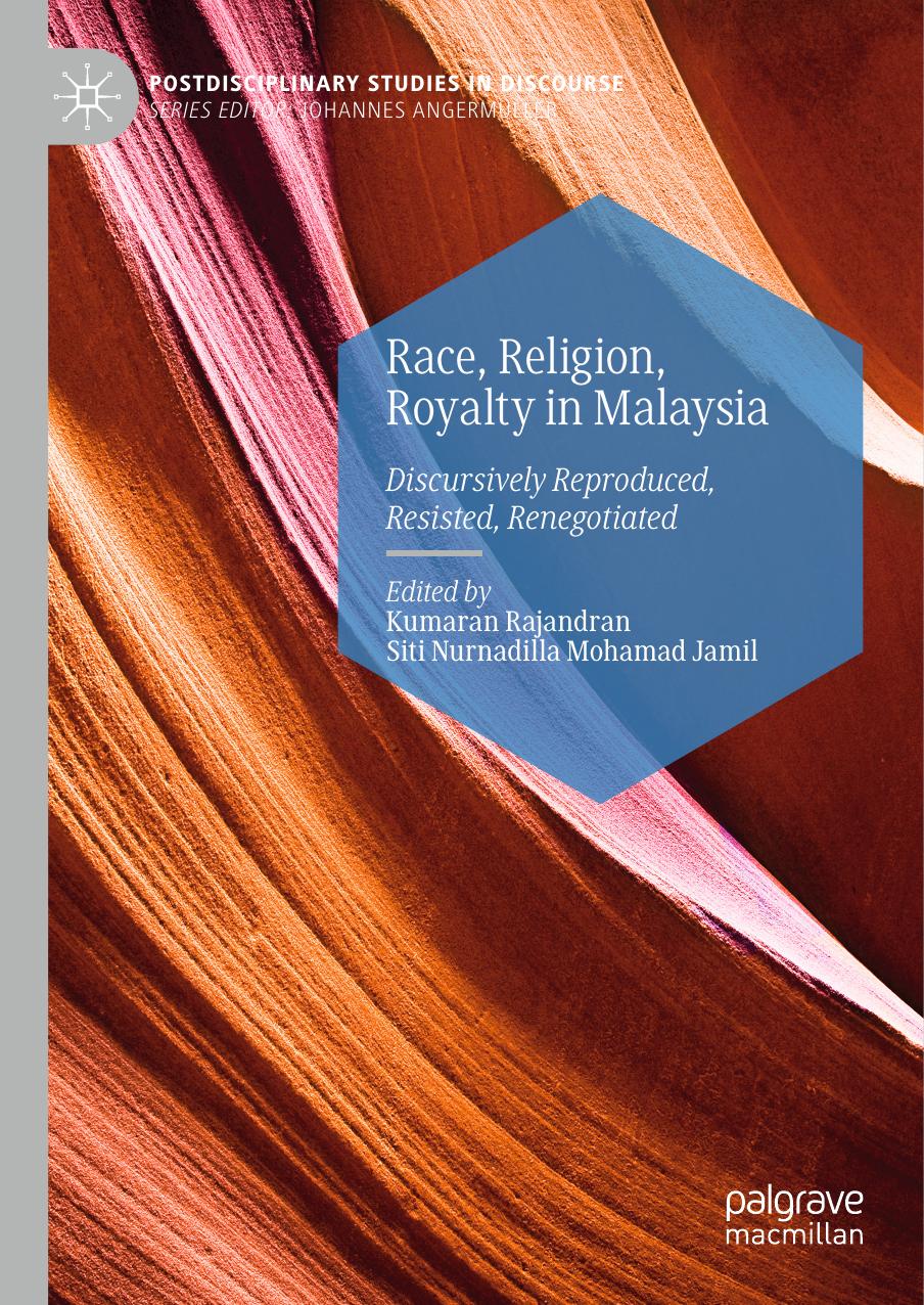 Race Religion Royalty In Malaysia 1st Kumaran Rajandran Siti Nurnadilla Mohamad Jamil Johannes Angermuller