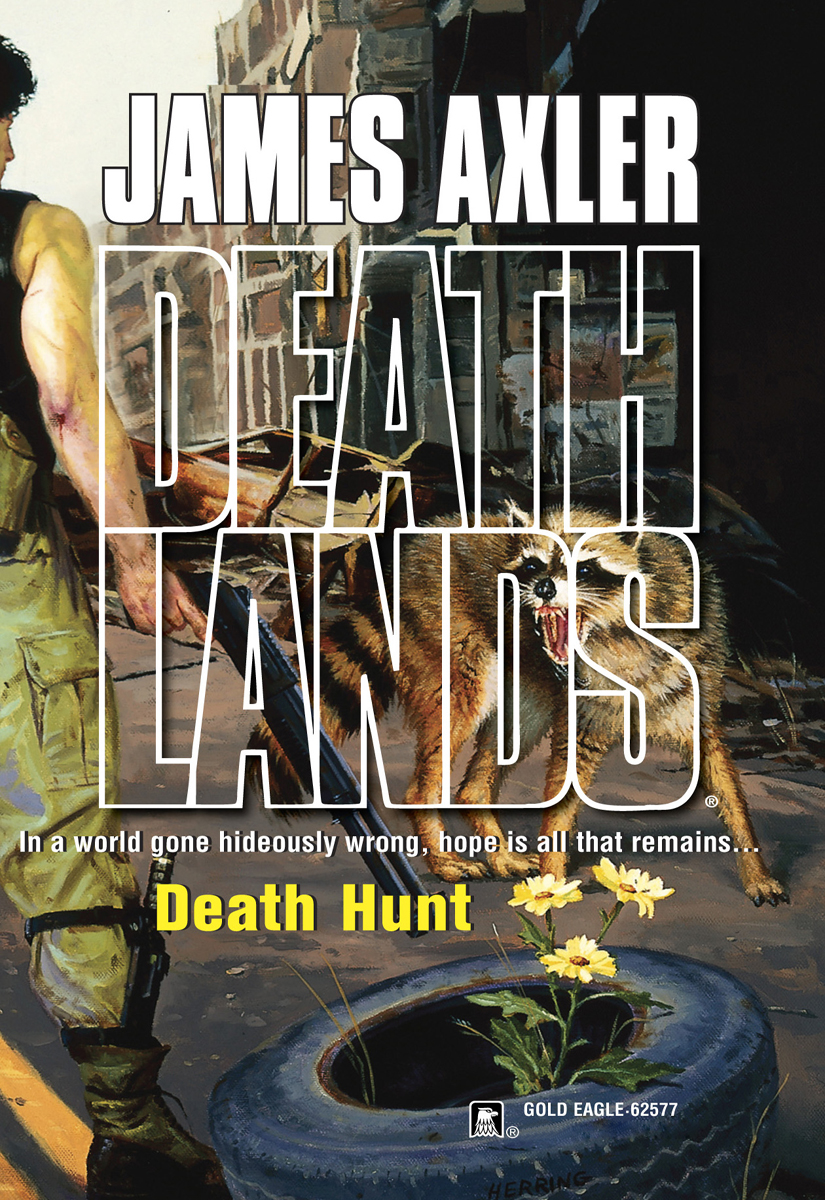 Deathlands 67 Death Hunt James Axler
