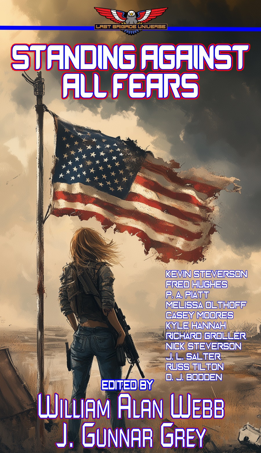 Standing Against All Fears Stories In The Last Brigade Universe Book 7 Richard Groller Bodden