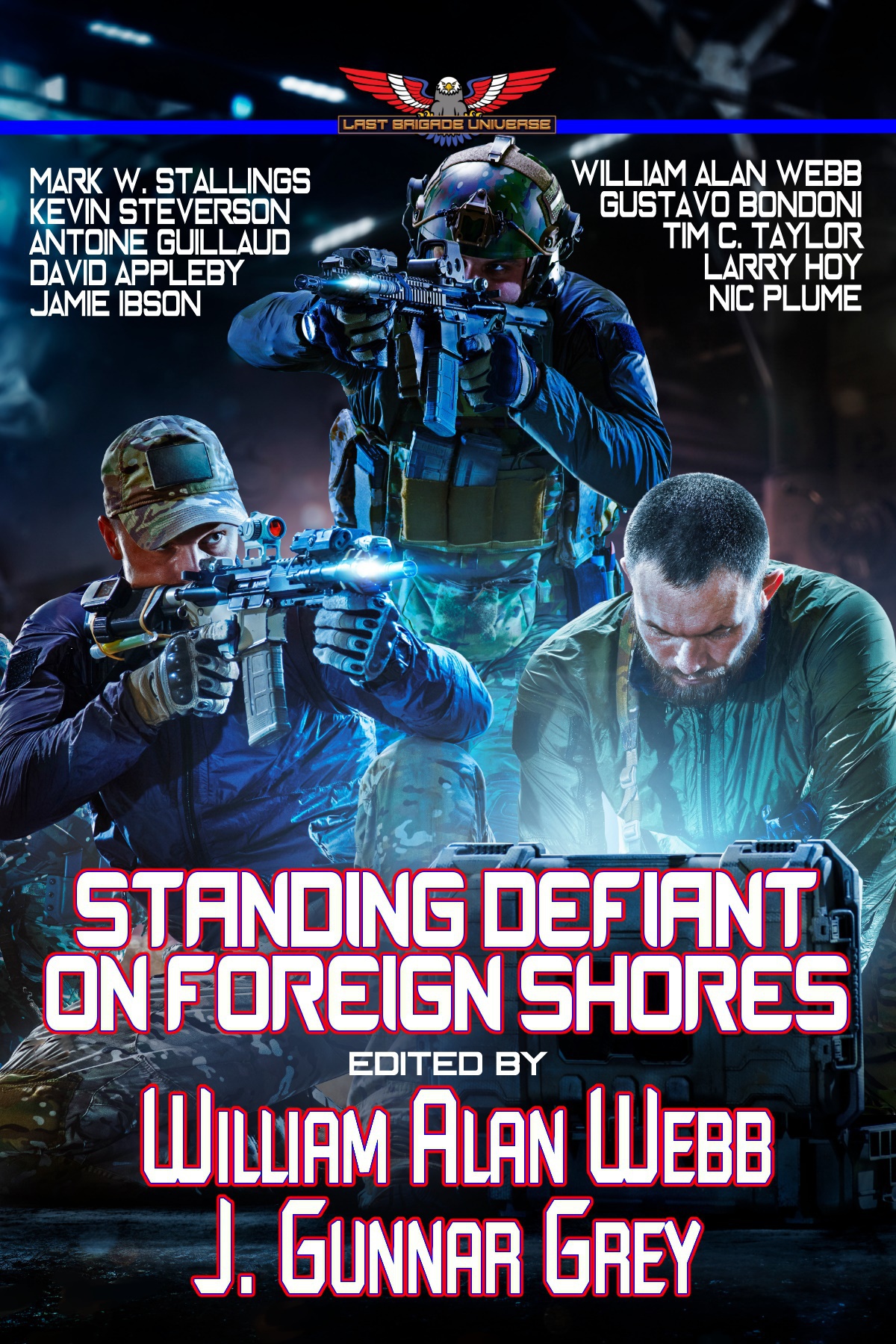 Standing Defiant On Foreign Shores Stories In The Last Brigade Universe Book 6 Guillaud