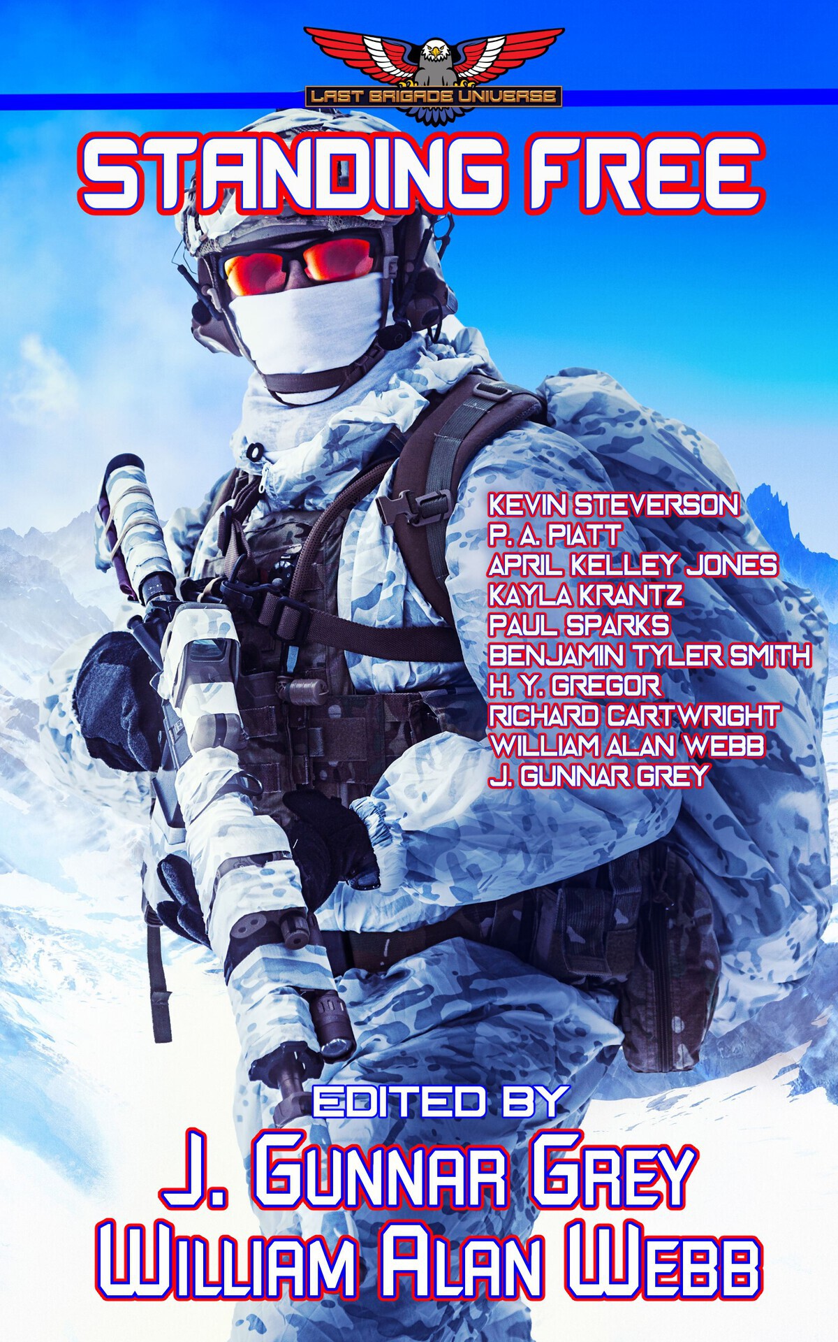 Standing Free Stories In The Last Brigade Universe Book 4 Gregor