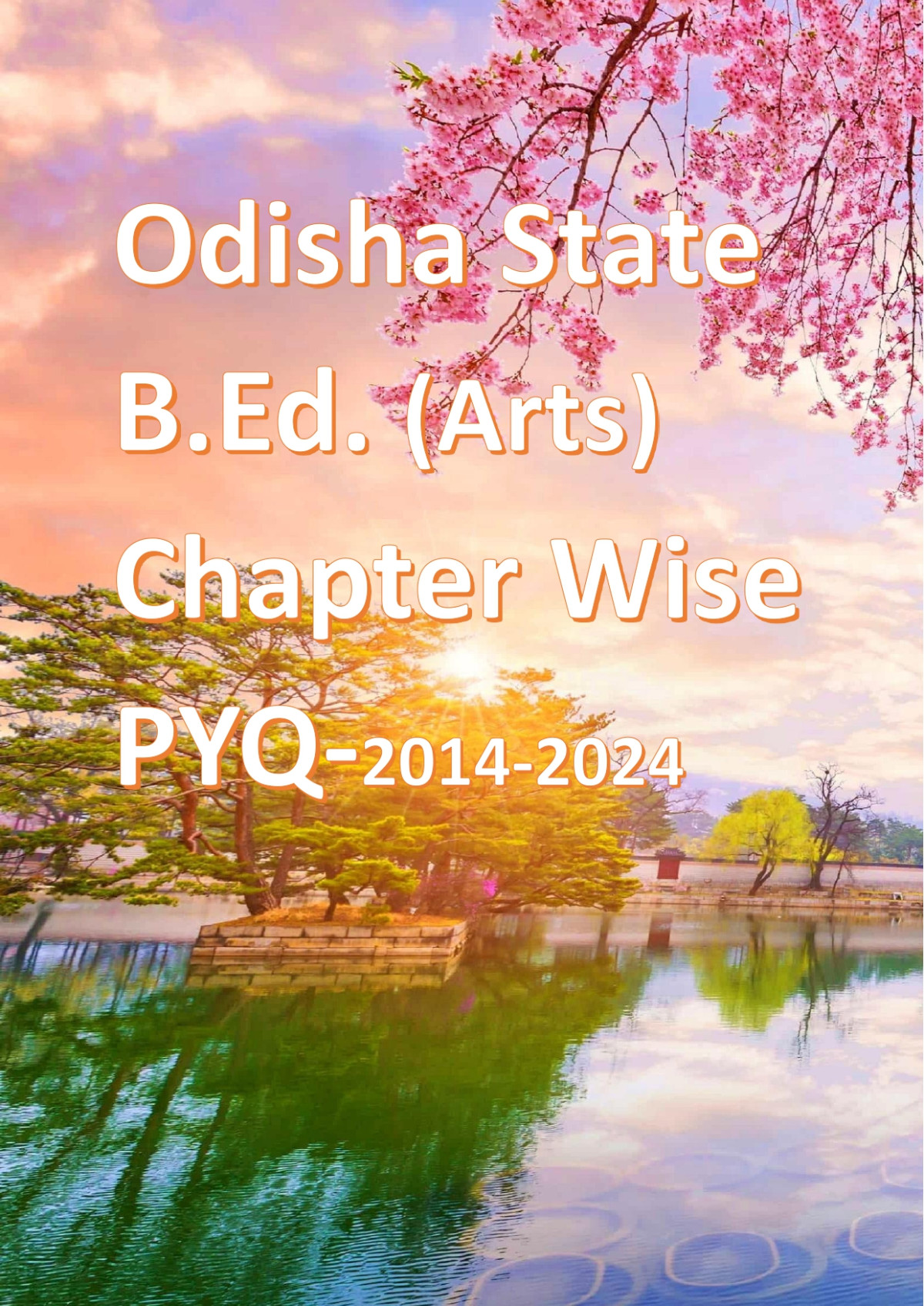 Odisha State Bed Arts Chapter Wise Pyq20142024 1st Edition Mousam Mehena