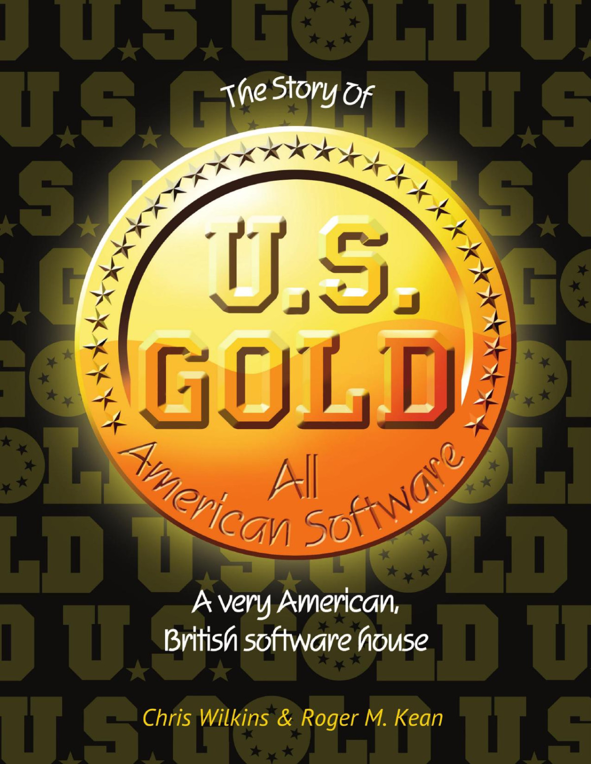 The Story Of Us Gold All American Software A Very American British Software House Chris Wilkins