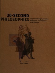 30second Philosophies The 50 Most Thoughtprovoking Philosophies Each Explained In Half A Minute Loewer
