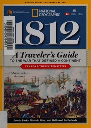 1812 A Travelers Guide To The War That Defined A Continent Hickey