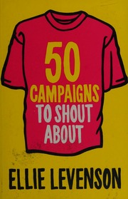 50 Campaigns To Shout About How To Outfit Your Inner Activist Levenson