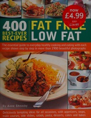 400 Bestever Recipes Fat Free Low Fat Sheasby Anne