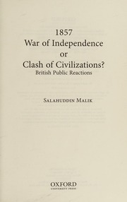 1857 War Of Independence Or Clash Of Civilizations British Public Reactions Malik