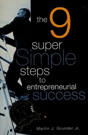 The 9 Super Simple Steps To Entrepreneurial Success None Grunder