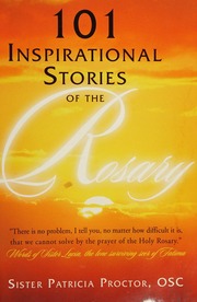 101 Inspirational Stories Of The Rosary Proctor Patricia Felty
