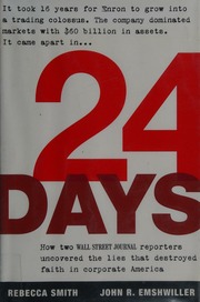 24 Days How Two Wall Street Journal Reporters Uncovered The Lies That Destroyed Faith In Corporate America 1st Ed Smith