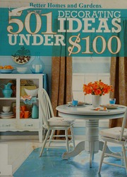 501 Decorating Ideas Under 100 Better Homes And Gardens Books Firm