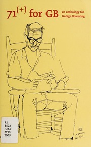 71 For Gb An Anthology For George Bowering On The Occasion Of His 70th Birthday Baird