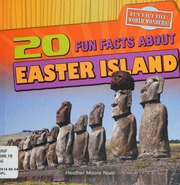 20 Fun Facts About Easter Island First Edition Niver Heather Moore