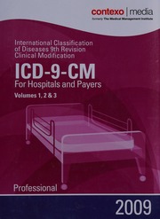 2009 Hospital And Payer Professional Icd9cm Volumes 1 2 3 Codes Valid For Use October 1 2008 September 30 2009 9th Revision Clinical Modification Contexo Media