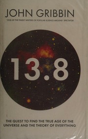 138 The Quest To Find The True Age Of The Universe And The Theory Of Everything Gribbin
