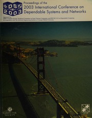 2003 International Conference On Dependable Systems And Networks Proceedings 2225 June 2003 San Francisco California International Conference On Dependable Systems And Networks 2003 San Francisco