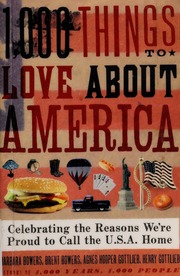1000 Things To Love About America Celebrating The Reasons Were Proud To Call The Usa Home None None