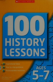 100 History Lessons Ages 57 Bowen Paul Lecturer In Education