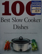 100 Best Slow Cooker The Ultimate Guide To The Slow Cooker Including 100 Delicious Recipes Unknown