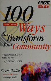 100 Proven Ways To Transform Your Community Watkis Anthony Chalke