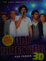 The 100 Unofficial Biography One Direction 3d Parker Evie