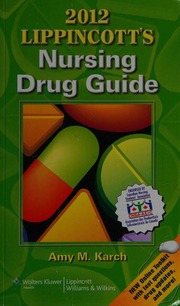 2012 Lippincotts Nursing Drug Guide Karch Amy Morrison 1949