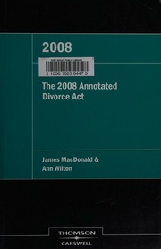 The 2008 Annotated Divorce Act Macdonald James C 1934 Wilton