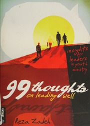 99 Thoughts On Leading Well Insights For Leaders In Youth Ministry Zadeh