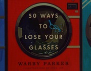 50 Ways To Lose Your Glasses Warby Parker Firm Author Lee John
