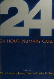 24hour Primary Care Hallam Lesley Editor Salisbury Chris Editor Dale