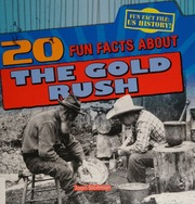 20 Fun Facts About The Gold Rush Stoltman Joan Author