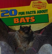 20 Fun Facts About Bats Niver Heather Moore