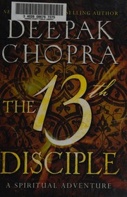 The 13th Disciple A Spiritual Adventure First Edition Chopra