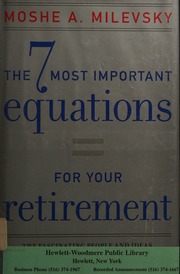 The 7 Most Important Equations For Your Retirement The Fascinating People And Ideas Behind Planning Your Retirement Income Milevsky
