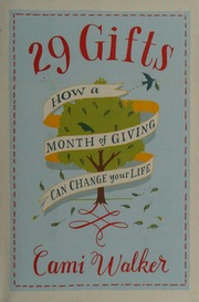 29 Gifts How A Month Of Giving Can Change Your Life Walker