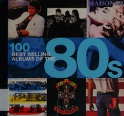100 Best Selling Albums Of The 80s Dodd Peter