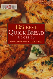 125 Best Quick Bread Recipes Washburn Donna Butt Heather