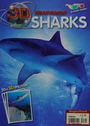 3d Snapshots Sharks Weldon Owen Inc